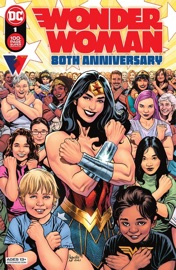 Wonder Woman 80th Anniversary 100-Page Super Spectacular (2021) #1 - Michael Conrad, Becky Cloonan, Amy Reeder, Jordie Bellaire, Jim Cheung, Paulina Ganucheau & José L. García López