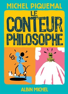 Le Conteur philosophe by Michel Piquemal