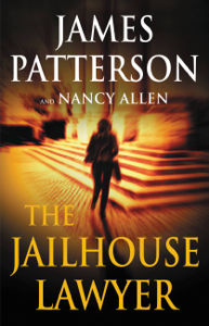 The Jailhouse Lawyer - James Patterson &amp; Nancy Allen Cover Art