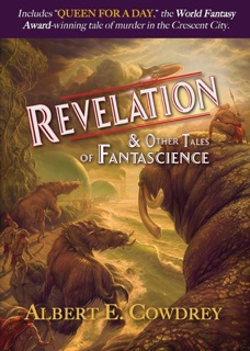 Revelation & Other Tales of Fantascience by Albert E. Cowdrey