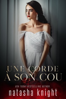 Une corde à son cou by Natasha Knight, Valentin Translation & Lise Marcy