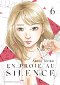 En proie au silence - tome 6 - Akane Torikai