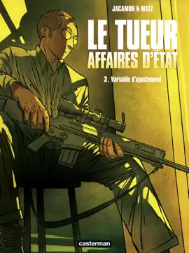Read: Le Tueur, Affaires d'État (Tome 3) - Variable Book d'ajustement