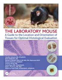 The Laboratory Mouse - Jennifer Johnson, Brian DelGiudice, Dinesh Bangari, Eleanor Peterson, Gregory Ulinski, Susan Ryan & Beth Thurberg