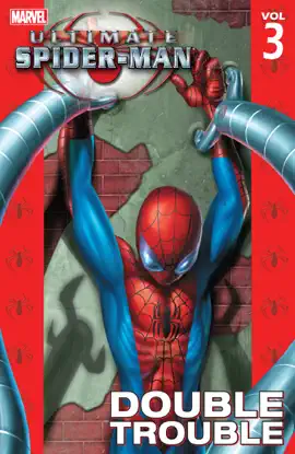 Read: Ultimate Book Spider-Man, Vol. 3: Double Trouble