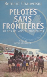Pilotes sans frontières - Bernard Chauvreau