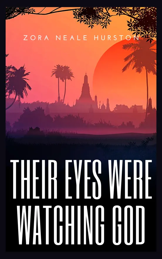 Their Eyes Were Watching God
