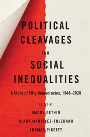 Political Cleavages and Social Inequalities - Amory Gethin, Clara Martinez-Toledano & Thomas Piketty