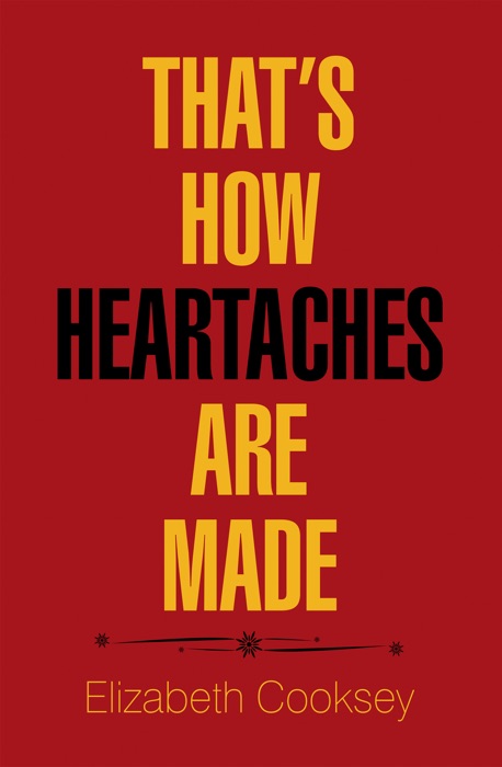 That’S How Heartaches Are Made