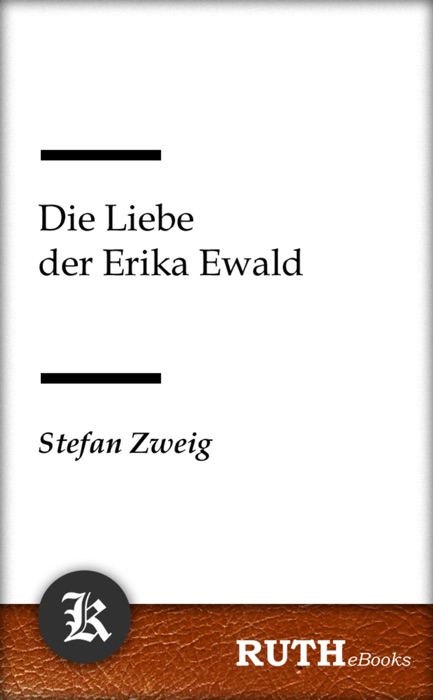 Die Liebe der Erika Ewald