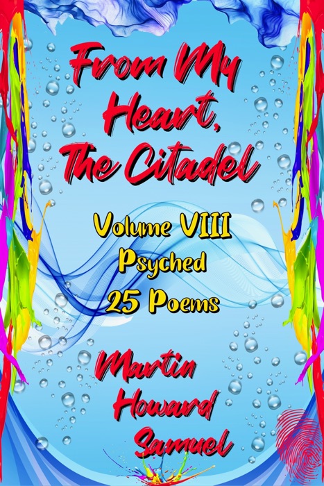 From My Heart, The Citadel: Volume VIII - Psyched