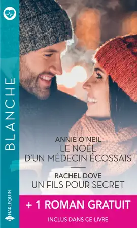 Read: Le Noël d'un médecin écossais - Un fils pour secret - Le courage Book d'aimer