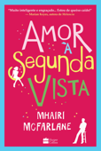 Amor à segunda vista - Mhairi McFarlane