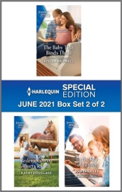 Harlequin Special Edition June 2021 - Box Set 2 of 2 - Stella Bagwell, Kathy Douglass & Makenna Lee