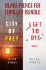 Blake Pierce: FBI Thriller Bundle (City of Prey and Left to Die) - Blake Pierce