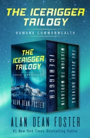The Icerigger Trilogy - Alan Dean Foster