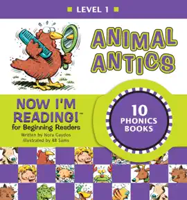 Read: Now I'm Reading! Level Book 1: Animal Antics