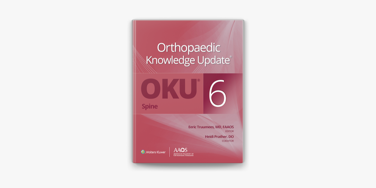 健康・医学 Orthopaedic Knowledge Update: Spine, 6th Orthopaedic Knowledge Update® Spine 6 by Eeric Truumees