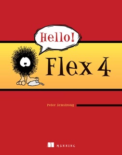 Hello! Flex 4 by Peter Armstrong