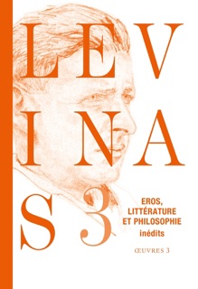 Oeuvres complètes, Tome 3 by Emmanuel Levinas