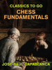 José Raúl Capablanca - Chess Fundamentals artwork