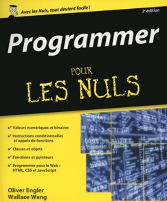 Programmer pour les Nuls, 2ème édition - Olivier Engler & Wallace Wang