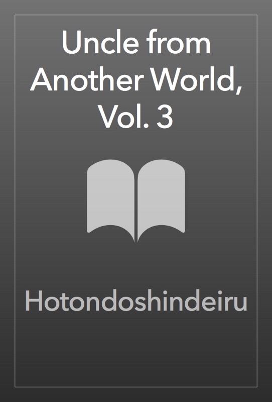 Uncle from Another World, Vol. 3