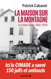 La Maison sur la montagne - Patrick Cabanel