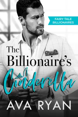 The Billionaire's Cinderella by Ava Ryan book