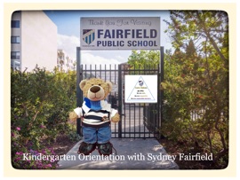 Book Kindergarten Orientation wtih Sydney Fairfield - Fairfield Public School