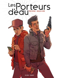 Les Porteurs d'eau by Fred Duval & Nicolas Sure