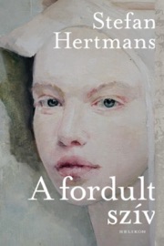 A fordult szív - Stefan Hertmans