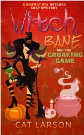 Witch Bane and The Croaking Game - Cat Larson