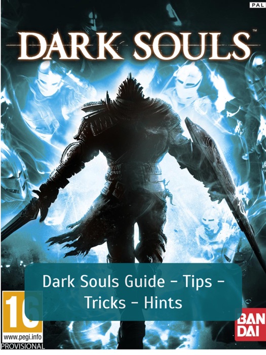 Dark Souls Guide - Tips - Tricks - Hints
