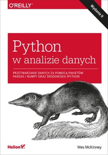 Python w analizie danych. Przetwarzanie danych za pomocą pakietów Pandas i NumPy oraz środowiska IPython. Wydanie II by Wes McKinney