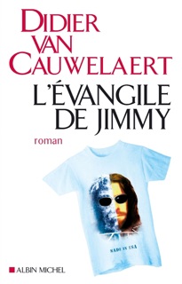 L'Evangile de Jimmy by Didier van Cauwelaert