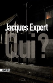 Qui ? - Jacques Expert