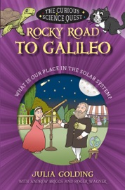 Rocky Road to Galileo - Julia Golding, Andrew Briggs & Roger Wagner