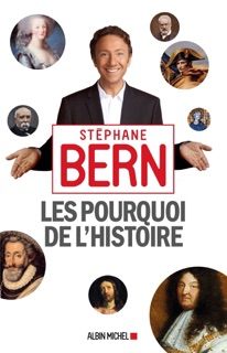 Les Pourquoi de l'Histoire by Stéphane Bern