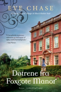 Døtrene fra Foxcote Manor by Eve Chase