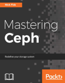 Mastering Ceph - Nick Fisk