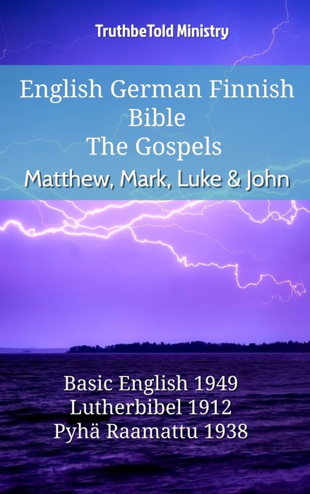English German Finnish Bible - The Gospels - Matthew, Mark, Luke & John