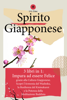 Spirito Giapponese. 3 libri in 1: Impara ad essere Felice grazie alla Cultura Giapponese. Scopri l'Armonia del Washoku, la Resilienza del Kintsukuroi e la Potenza della Meditazione Buddista - Lily Ume