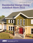 Residential Design Using Autodesk Revit 2022 - Daniel John Stine