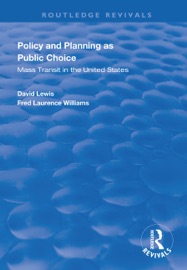 Policy and Planning as Public Choice - David Lewis & Fred Laurence Williams