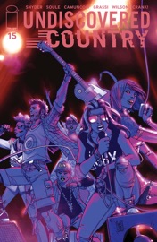 Undiscovered Country #15 - Scott Snyder, Charles Soule, Giuseppe Camuncoli, Leonardo Marcello Grassi & Matt Wilson