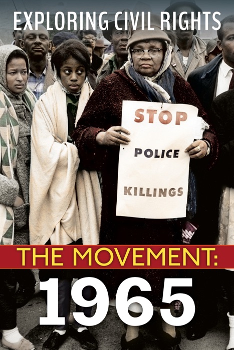 Exploring Civil Rights: The Movement: 1965