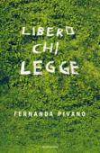 Libero chi legge - Fernanda Pivano