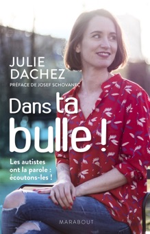 Dans ta bulle - Julie Dachez & Josef Schovanec