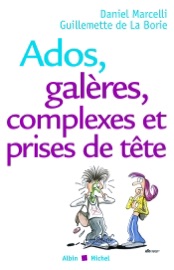 Ados galères complexes et prises de tête